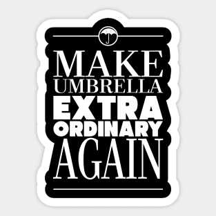 UMBRELLA ACADEMY: EXTRAORDINARY AGAIN V2 Sticker